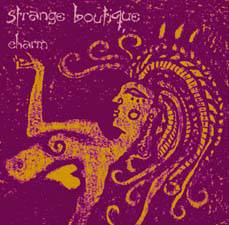 Strange Boutique : Charm